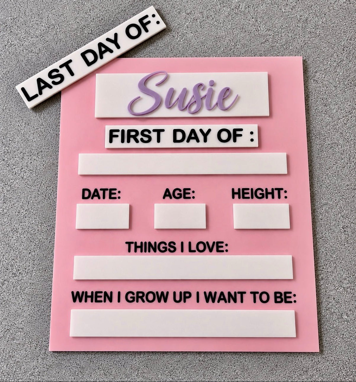 First Day/Last Day Board Acrylic + Magnetic ♡ - SusieClareCreative